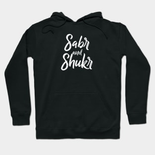 Sabr and Shukr Hoodie